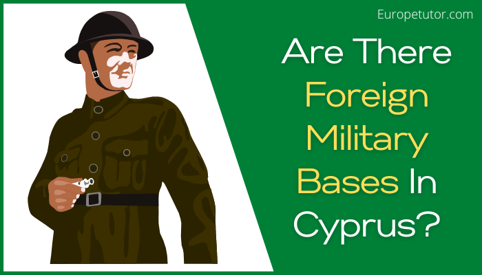 Are There Foreign Military Bases In Cyprus