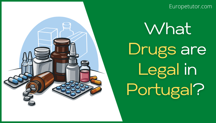 What Drugs are Legal in Portugal
