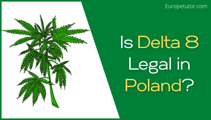 Is Delta 8 Legal in Poland?