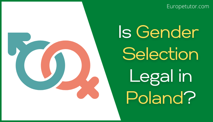 Is Gender Selection Legal in Poland?