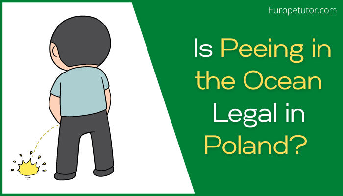 Is Peeing in the Ocean Legal in Poland?