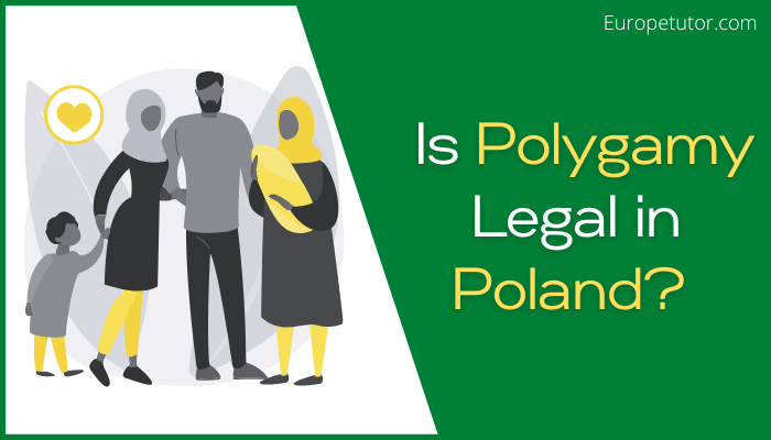 Is Polygamy Legal in Poland?