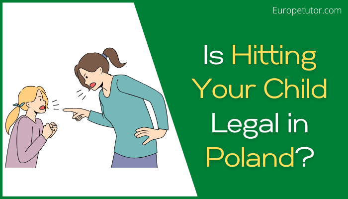 Is it Legal to Hit Your Child in Poland?